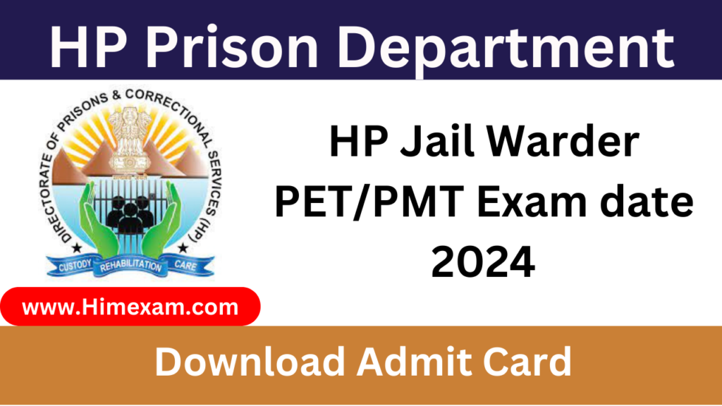 HP Jail Warder PET/PMT Exam date 2024 Download Admit Card