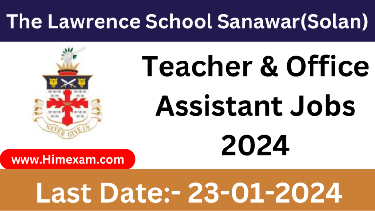 The Lawrence School Sanawar(Solan) Teaching Staff & Non Teaching Staff Recruitment 2024