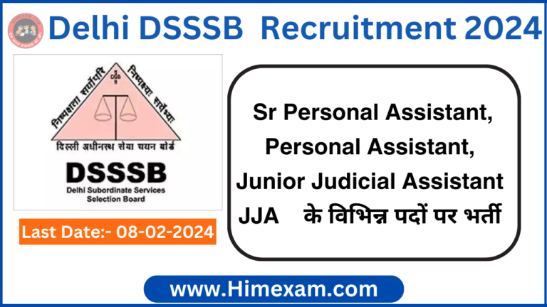 Delhi DSSSB Sr Personal Assistant, Personal Assistant, Junior Judicial Assistant JJA Recruitment 2024