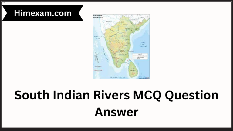 South Indian Rivers MCQ Question Answer