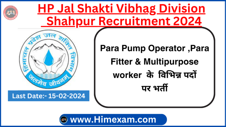HP Jal Shakti Vibhag Division Shahpur Para Pump Operator ,Para Fitter & Multipurpose worker Recruitment 2024