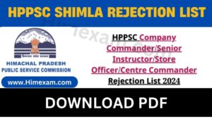 HPPSC Company Commander/Senior Instructor/Store Officer/Centre Commander Rejection List 2024