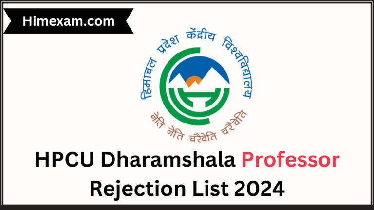 HPCU Dharamshala Professor Rejection List 2024