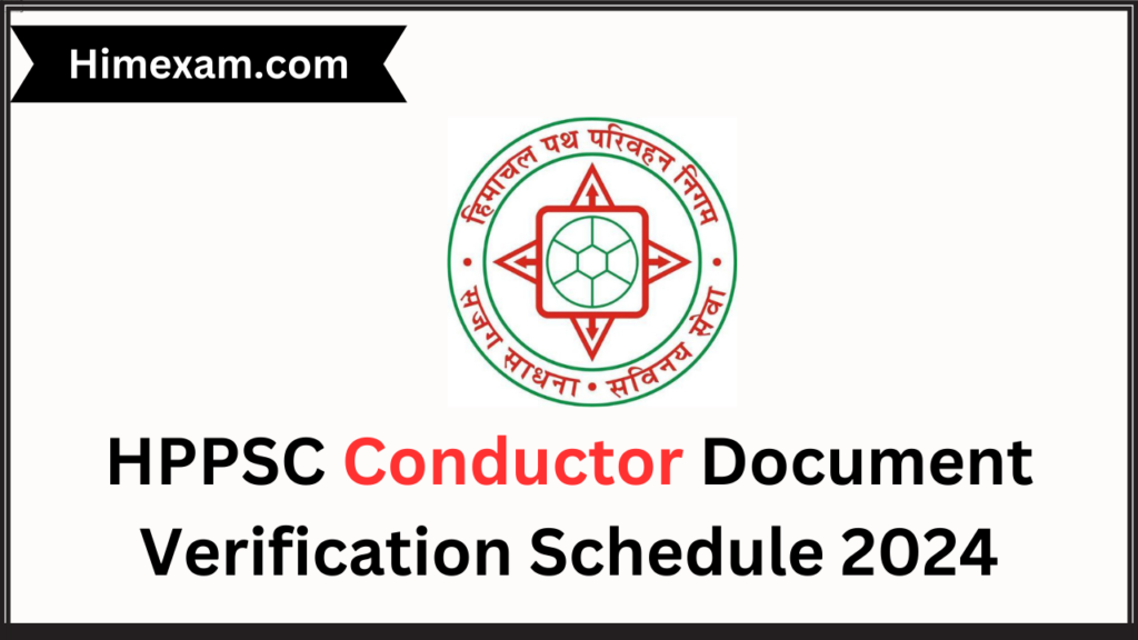 HPPSC Conductor Document Verification Schedule 2024 HRTC Download   HPPSC Conductor Document Verification Schedule 2024 1024x576 