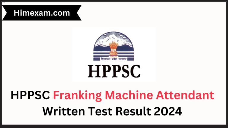 HPPSC Franking Machine Attendant Written Test Result 2024