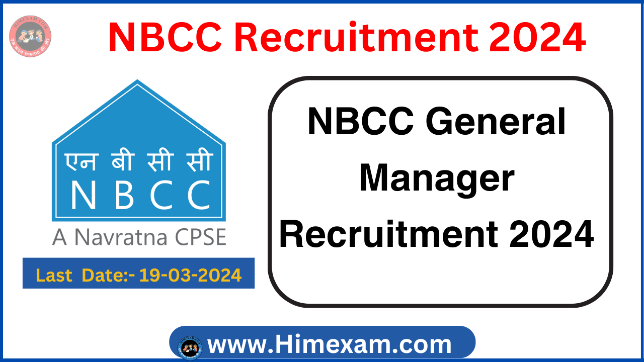 NBCC General Manager Recruitment 2024