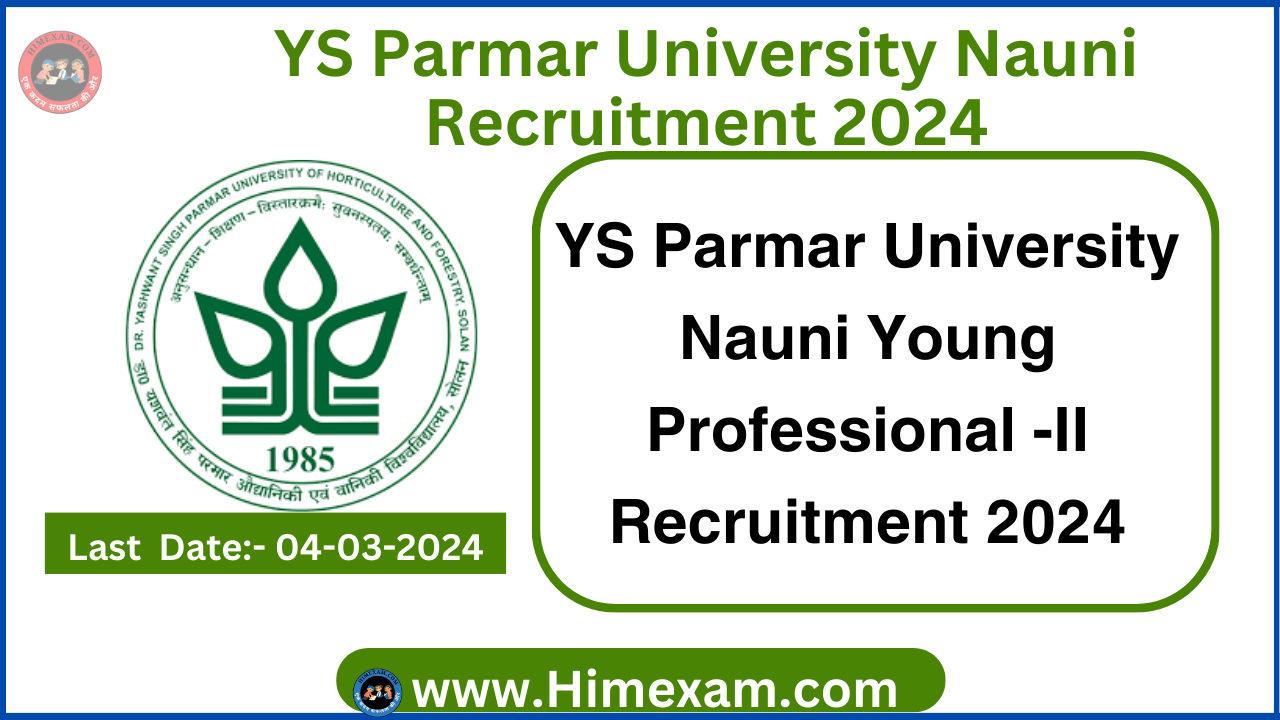 YS Parmar University Nauni Young Professional -II Recruitment 2024