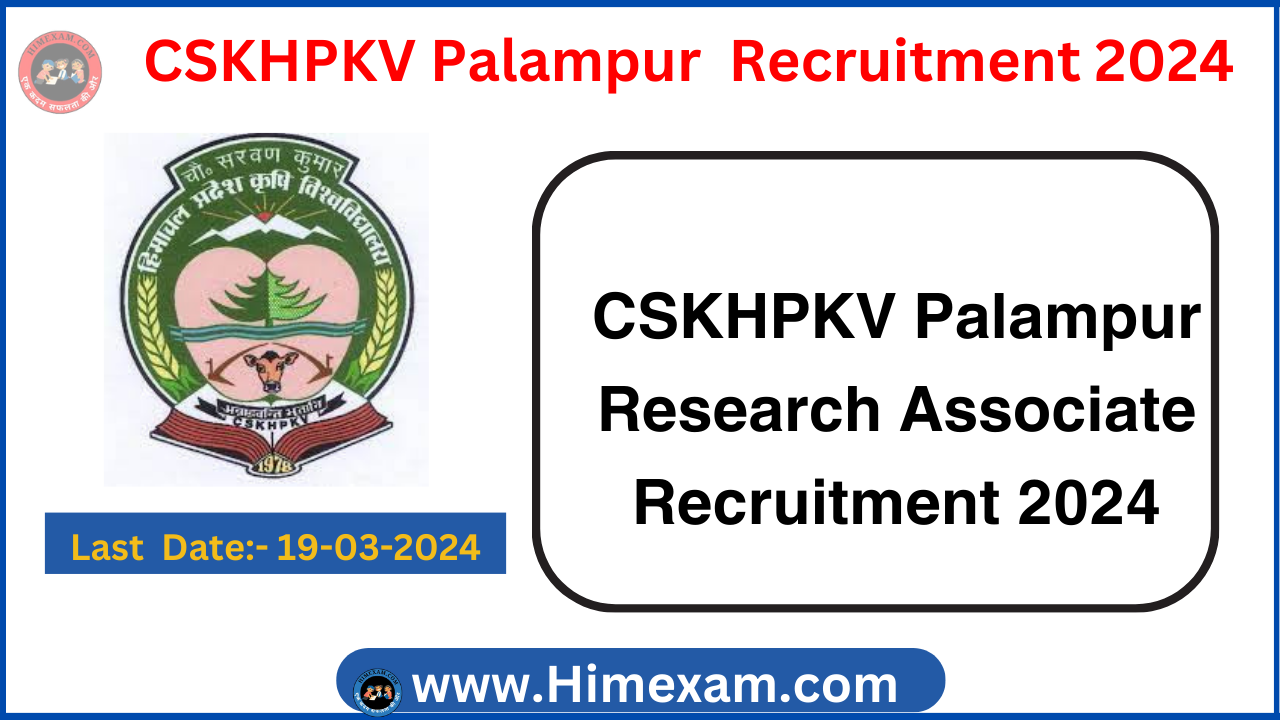 CSKHPKV Palampur Research Associate Recruitment 2024