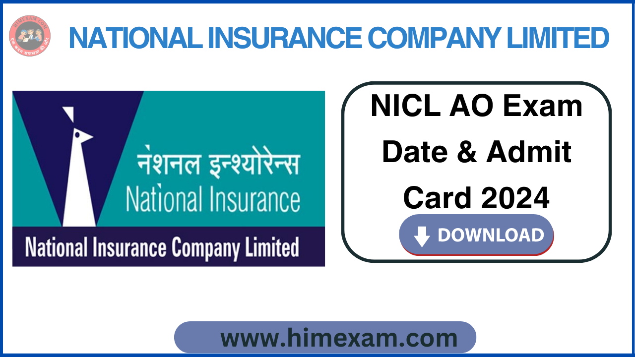 NICL AO Exam Date & Admit Card 2024