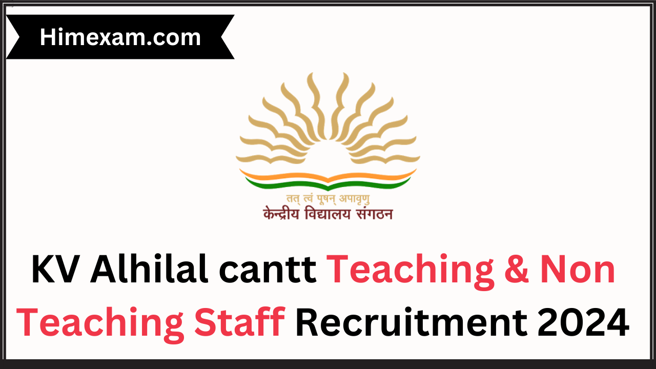 KV Alhilal cantt Teaching & Non Teaching Staff Recruitment 2024