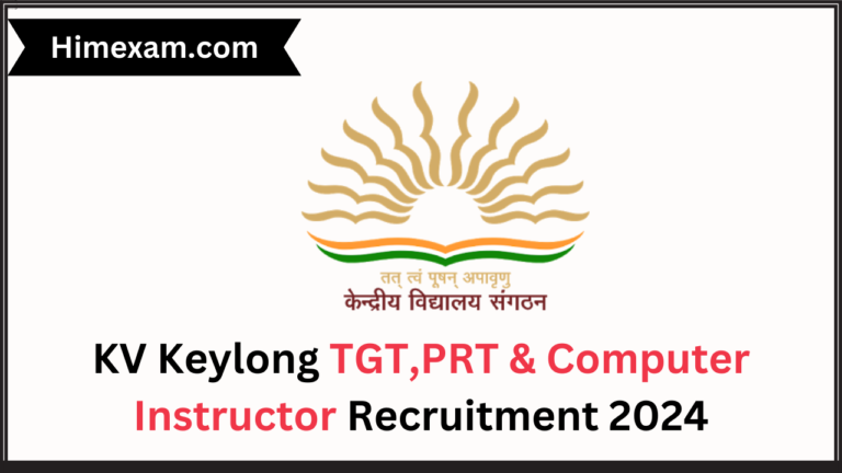 KV Keylong TGT,PRT & Computer Instructor Recruitment 2024