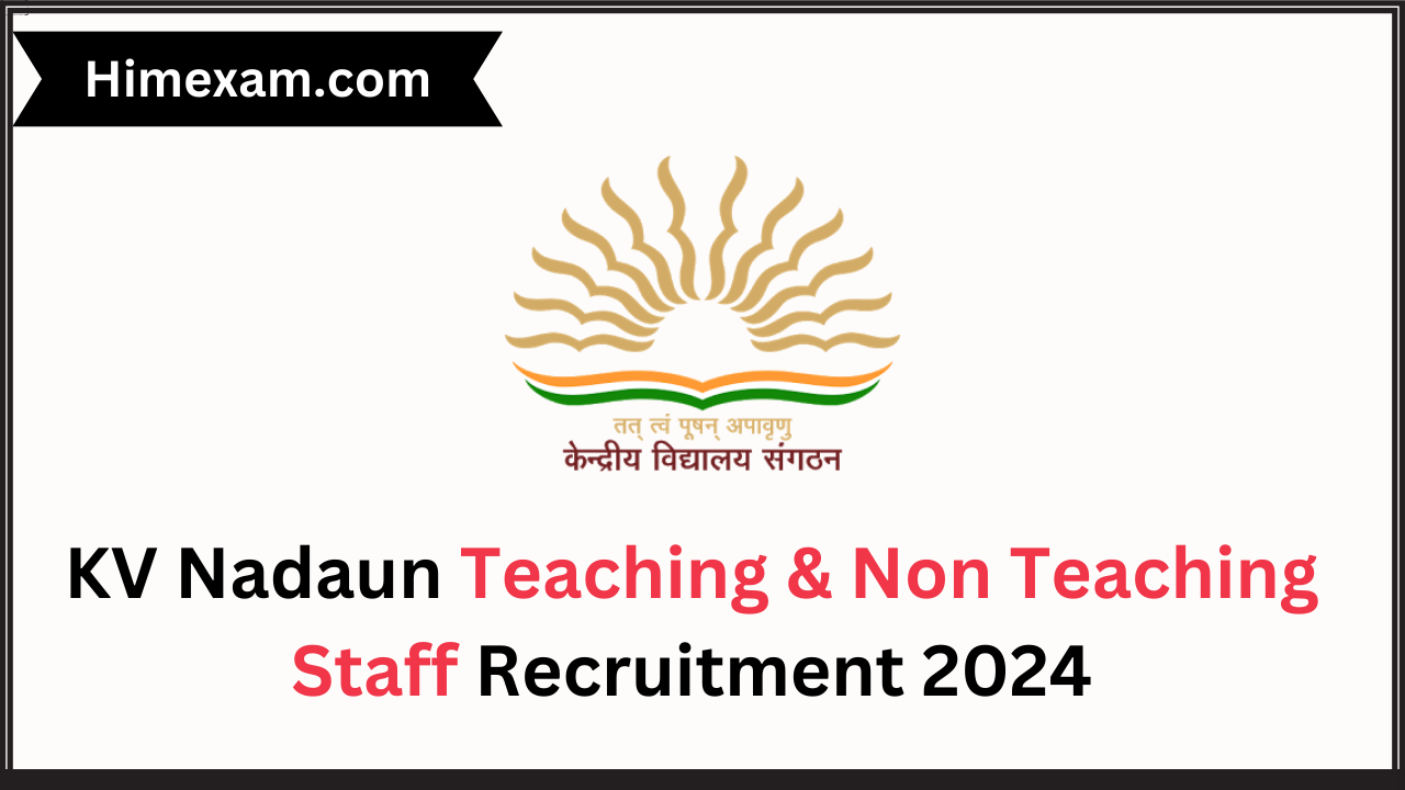 KV Nadaun Teaching & Non Teaching Staff Recruitment 2024