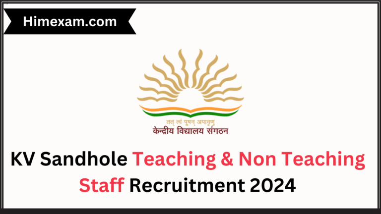 KV Sandhole Teaching & Non Teaching Staff Recruitment 2024