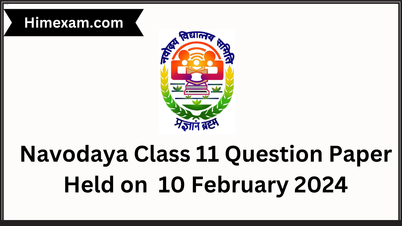 Navodaya Class 11 Question Paper Held on 10 February 2024