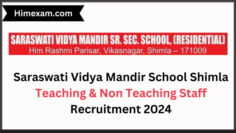 Saraswati Vidya Mandir School Shimla Teaching & Non Teaching Staff Recruitment 2024