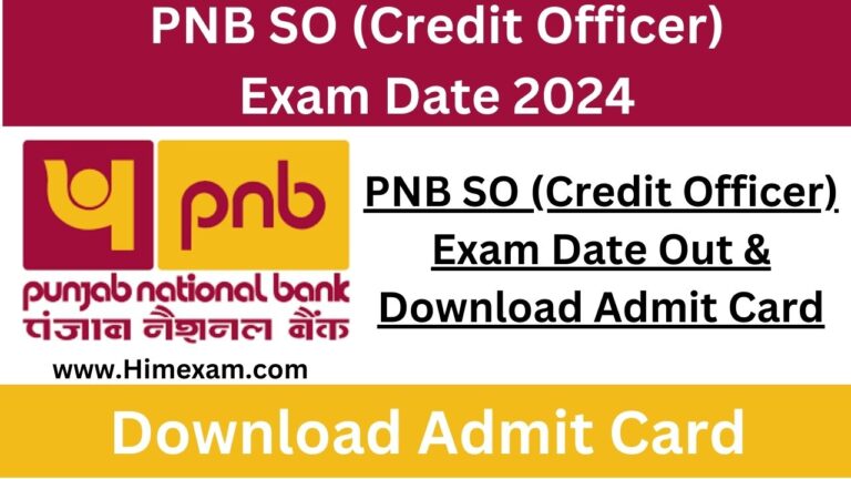 PNB SO (Credit Officer) Recruitment 2024 Exam Date Out & Download Admit Card