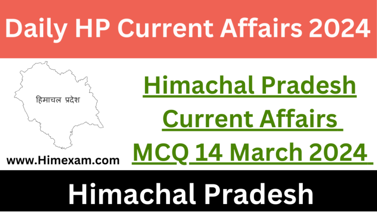 Daily HP Current Affairs 14 March 2024