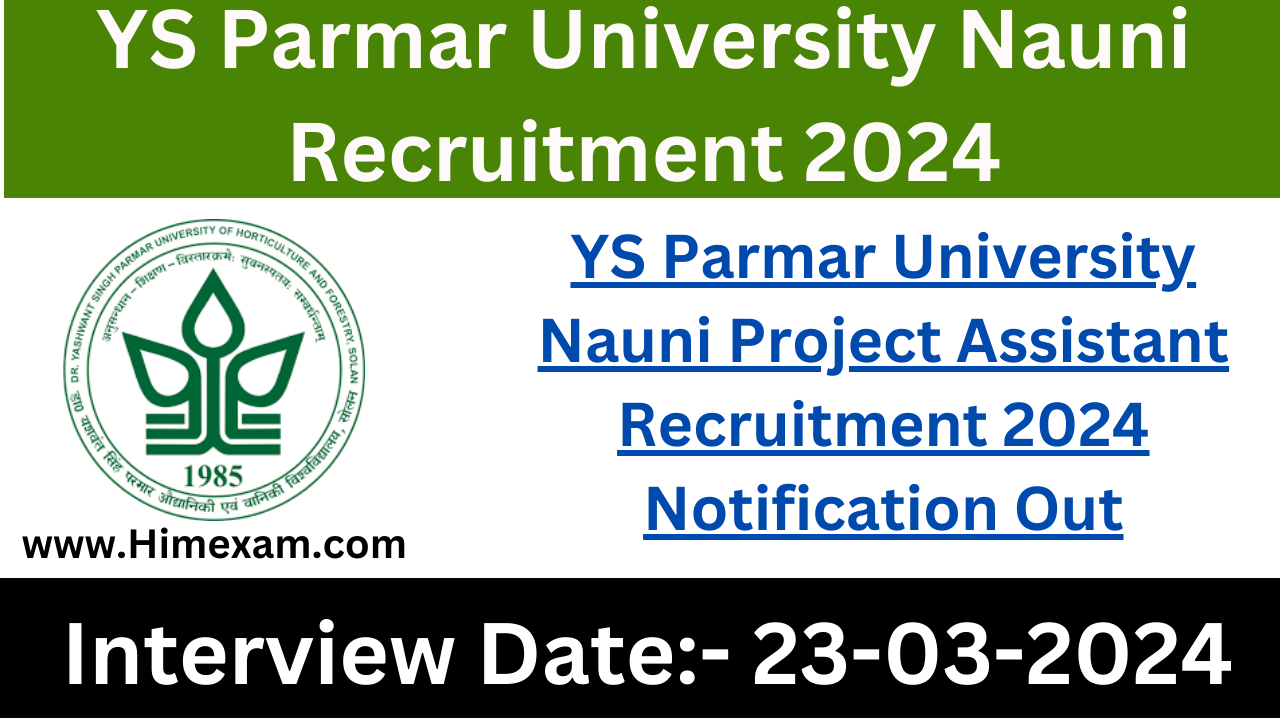 YS Parmar University Nauni Project Assistant Recruitment 2024 Notification Out