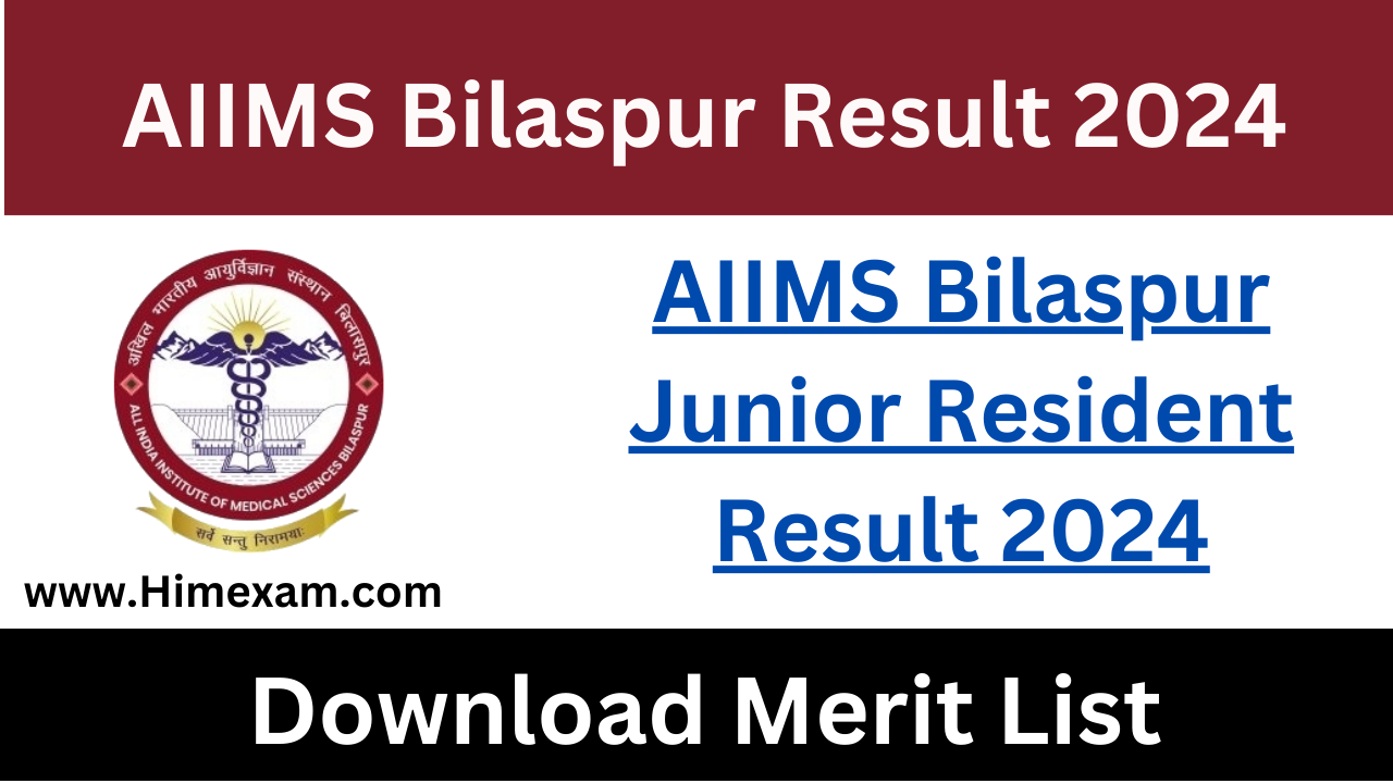 AIIMS Bilaspur Junior Resident Result 2024