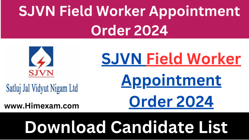 SJVN Field Worker Appointment Order 2024 - Himexam.com