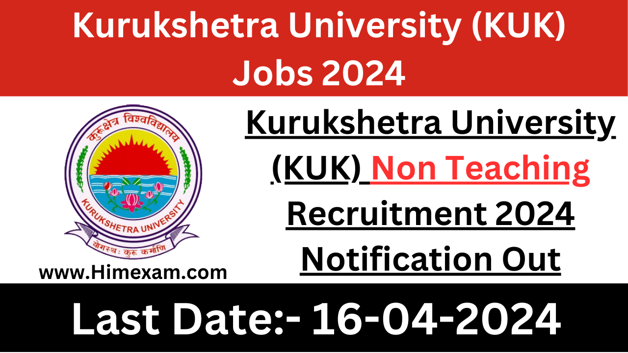 Kurukshetra University (KUK) Non Teaching Staff Recruitment 2024 Notification Out