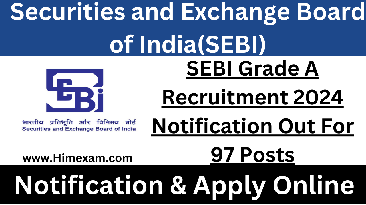 SEBI Grade A Recruitment 2024 Notification Out For 97 Posts