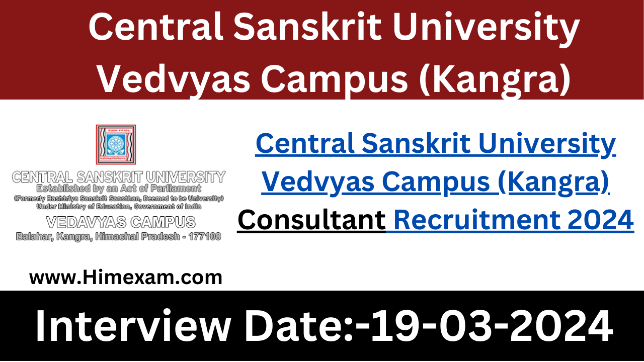 Central Sanskrit University Vedvyas Campus (Kangra) Consultant Recruitment 2024