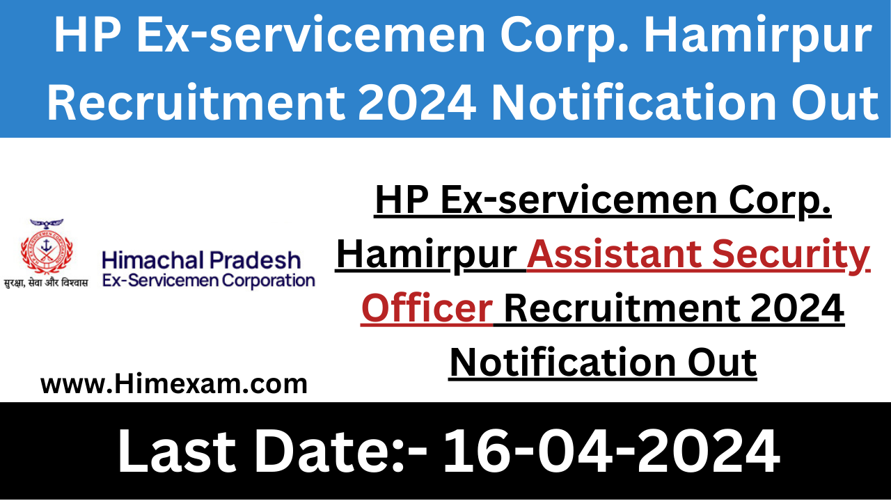 HP Ex-servicemen Corp. Hamirpur Assistant Security Officer Recruitment 2024 Notification Out