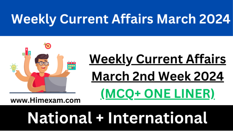 Weekly Current Affairs March 2nd Week 2024
