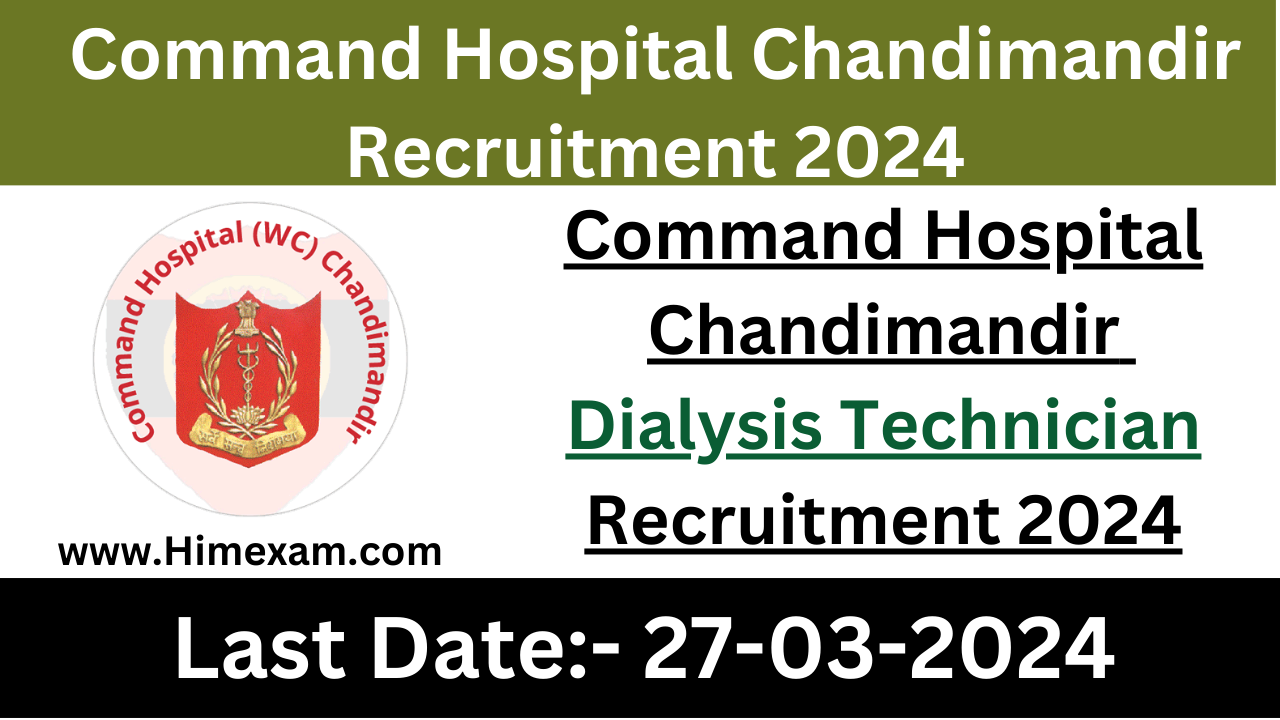 Command Hospital Chandimandir Dialysis Technician Recruitment 2024