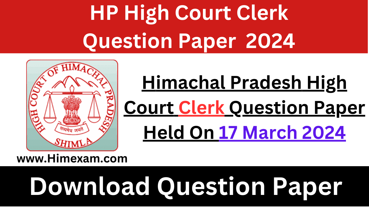 HP High Court Clerk Question Paper Held On 17 March 2024