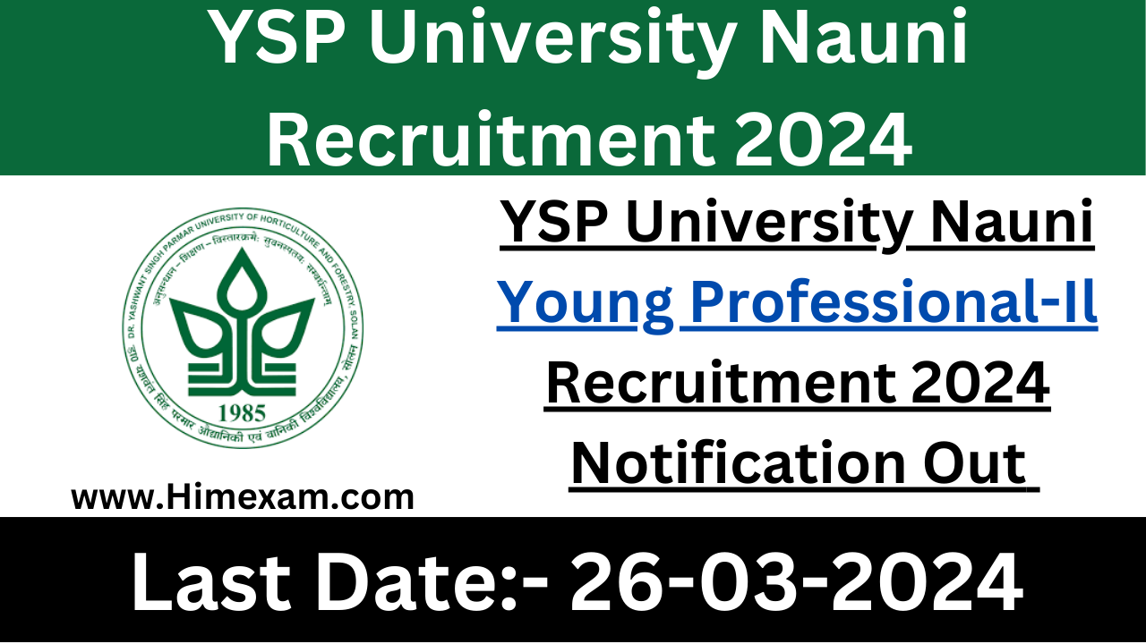 YSP University Nauni Young Professional-Il Recruitment 2024 Notification Out