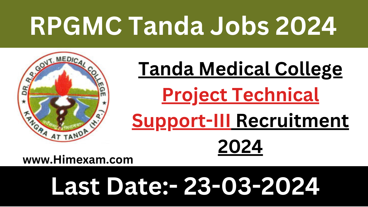 Tanda Medical College Project Technical Support-III Recruitment 2024