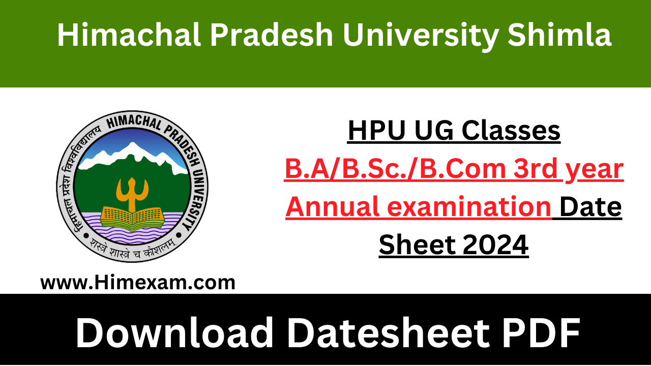 HPU UG Classes B.A/B.Sc./B.Com 3rd year Annual examination Date Sheet 2024