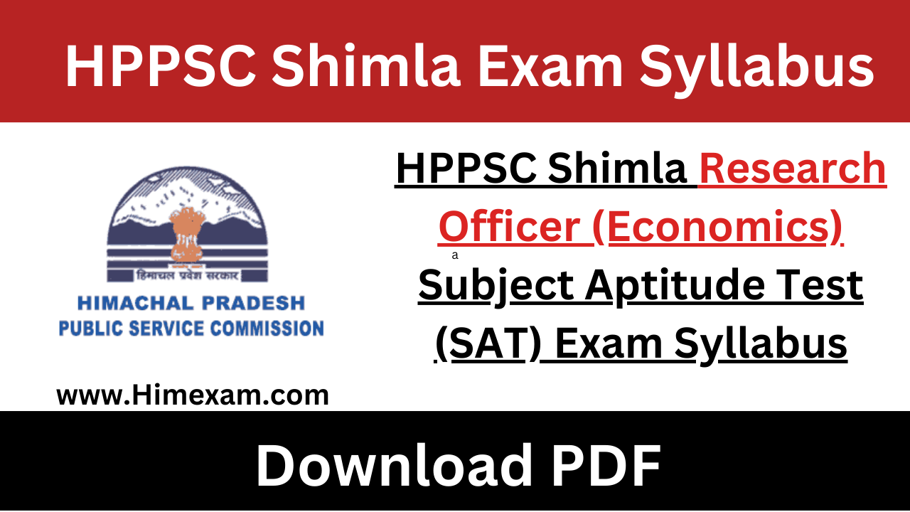 HPPSC Shimla Research Officer (Economics) Subject Aptitude Test (SAT) Exam Syllabus