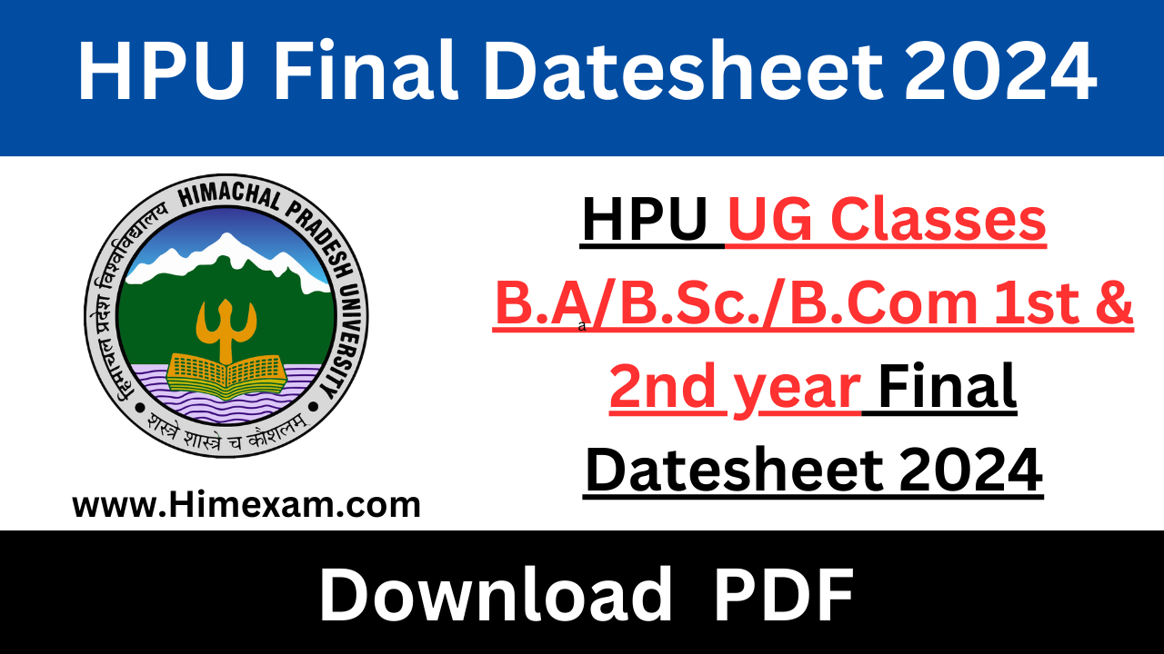 HPU UG Classes B.A/B.Sc./B.Com 1st & 2nd year Final Datesheet 2024