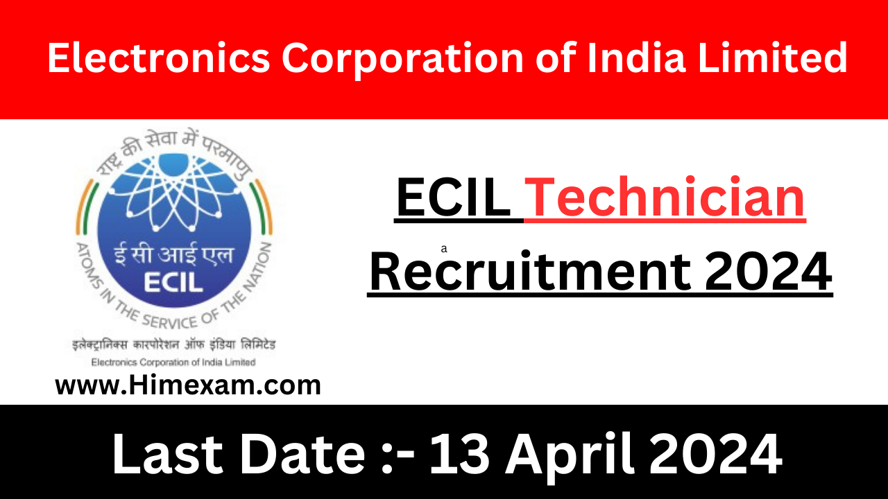 ECIL Technician Recruitment 2024