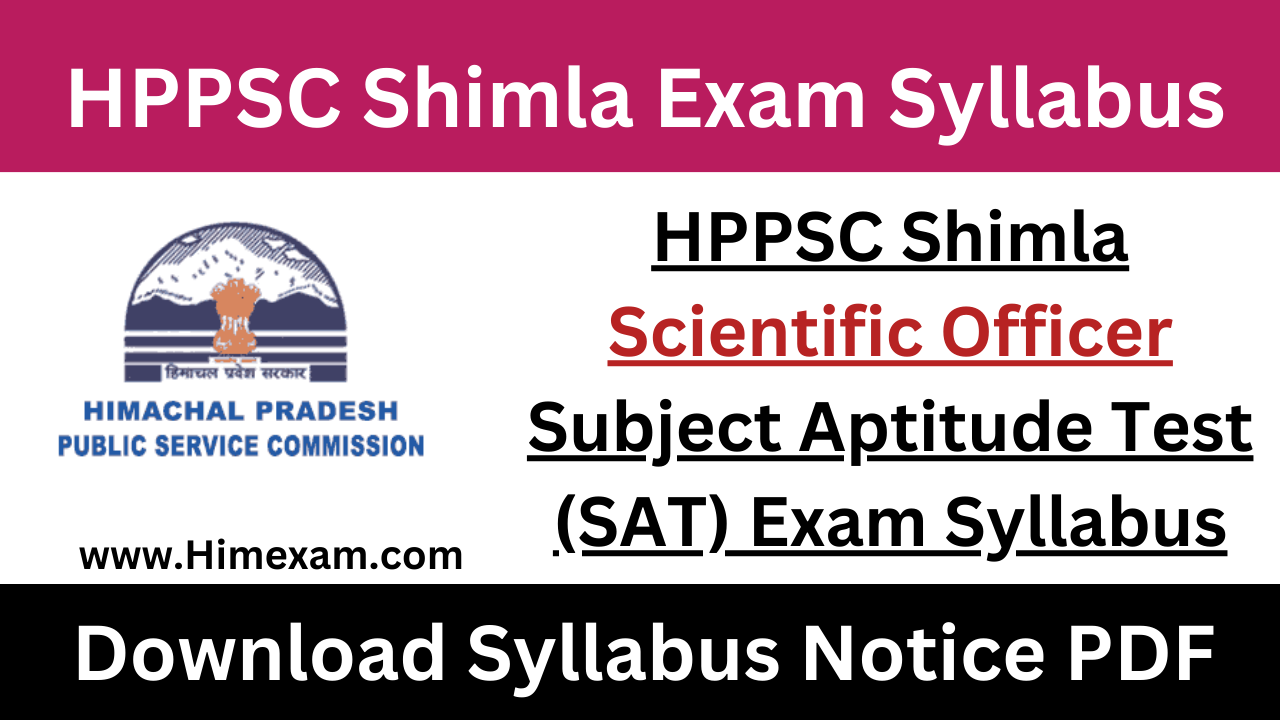 HPPSC Shimla Scientific Officer Subject Aptitude Test (SAT) Exam Syllabus