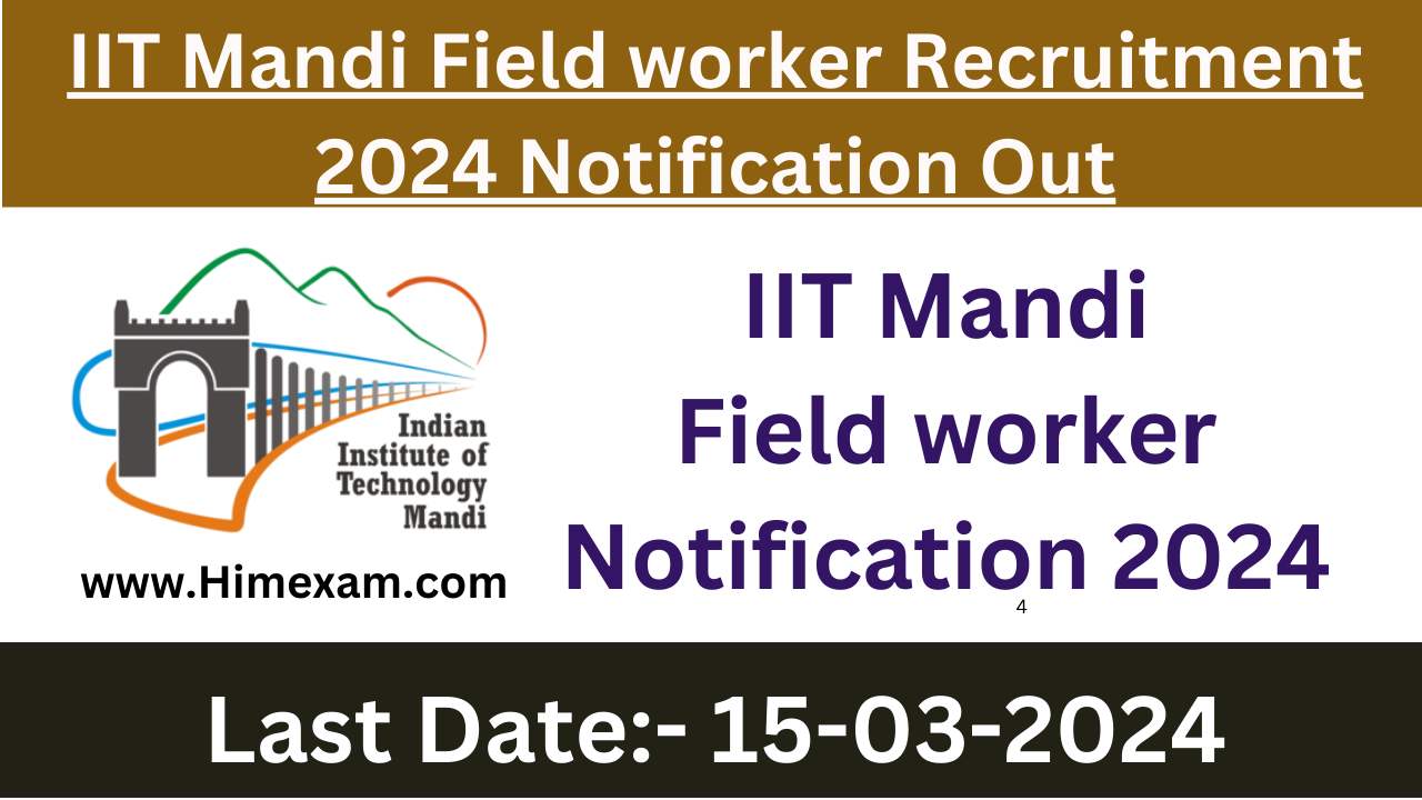 IIT Mandi Field worker Recruitment 2024