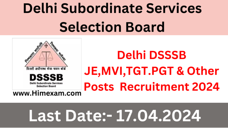 Delhi DSSSB JE,MVI,TGT,PGT & Other Posts Recruitment 2024 Notification Out