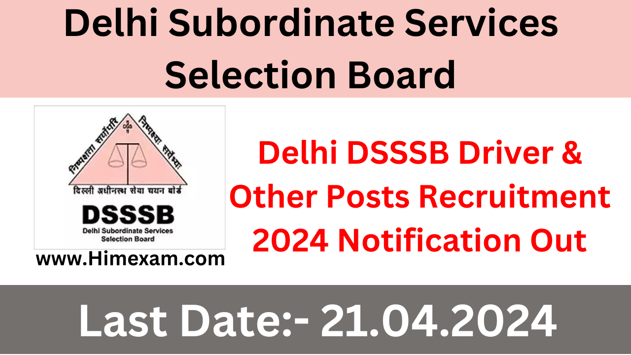 Delhi DSSSB Driver & Other Posts Recruitment 2024 Notification Out