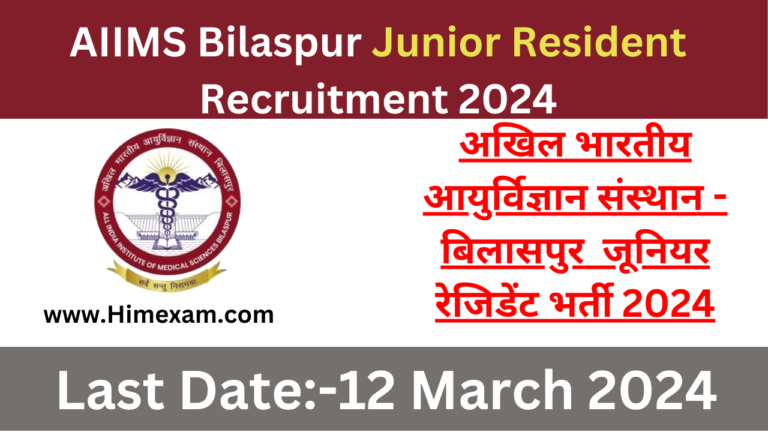 AIIMS Bilaspur Junior Resident Recruitment 2024 Notification & Apply Online