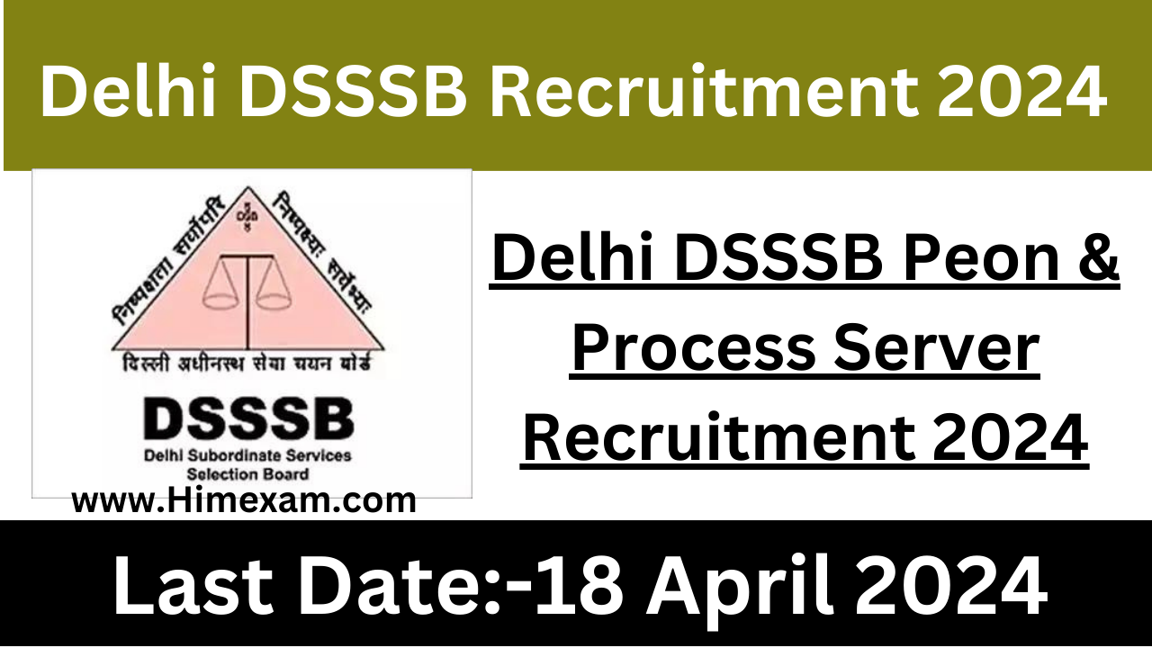 Delhi DSSSB Peon & Process Server Recruitment 2024