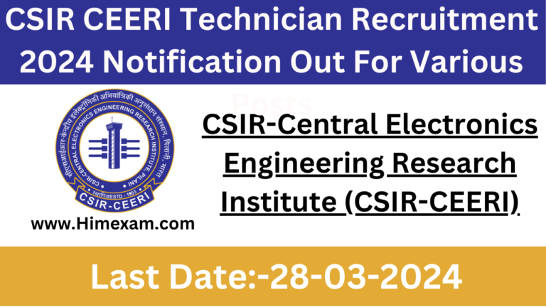 CSIR CEERI Technician Recruitment 2024 Notification Out For Various Posts