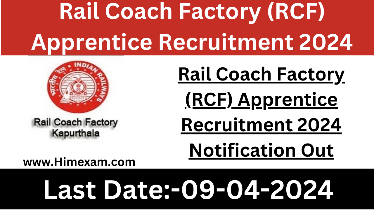 Rail Coach Factory (RCF) Apprentice Recruitment 2024 Notification Out