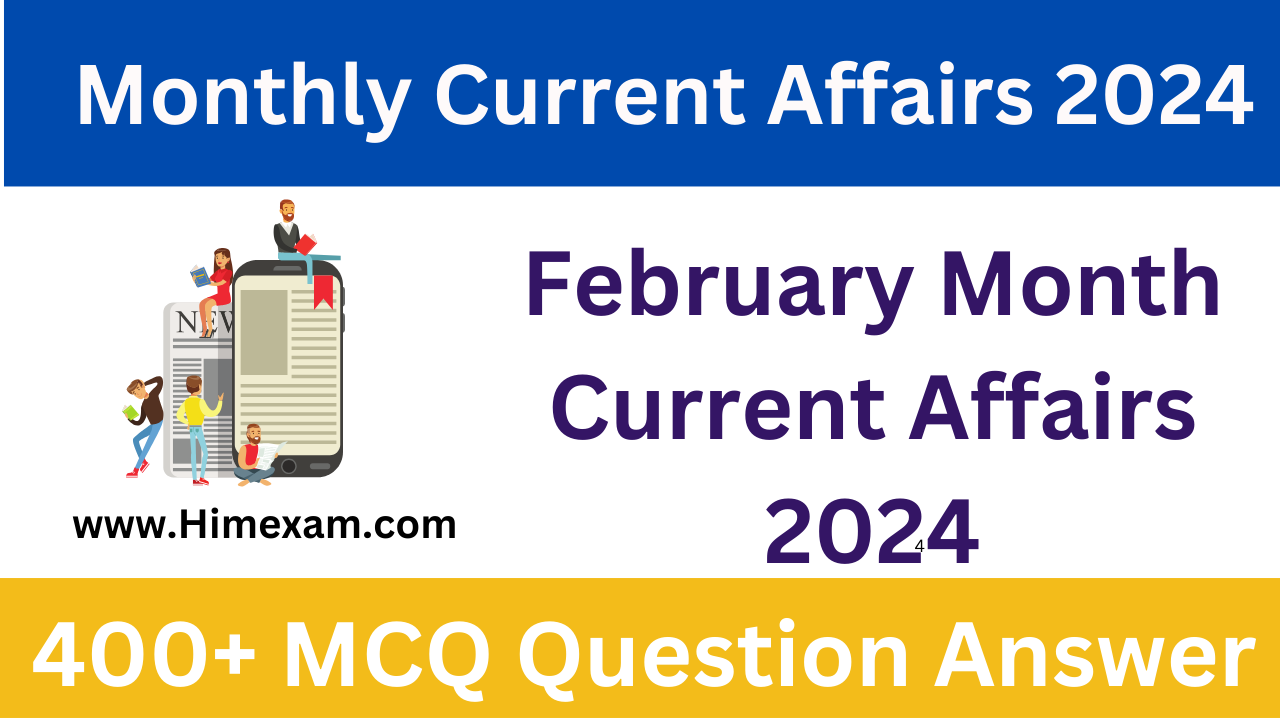 February Month Current Affairs 2024