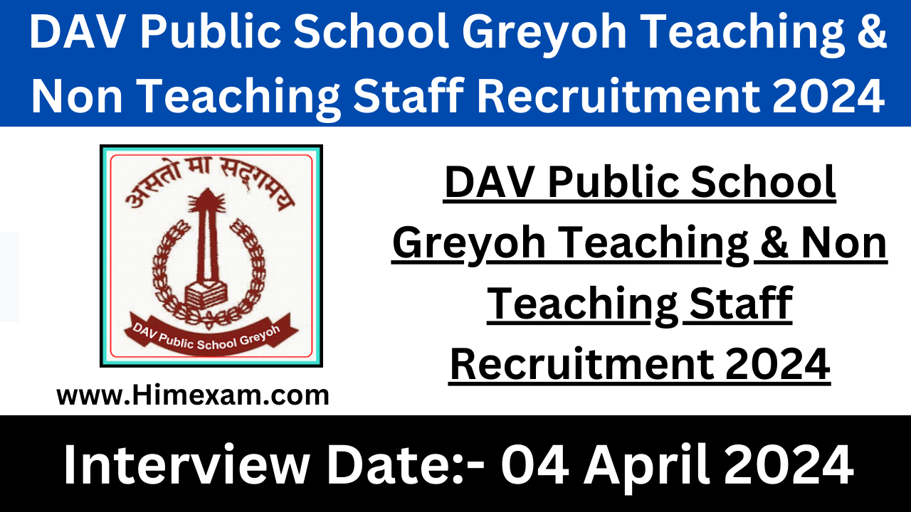 DAV Public School Greyoh Teaching & Non Teaching Staff Recruitment 2024 ...