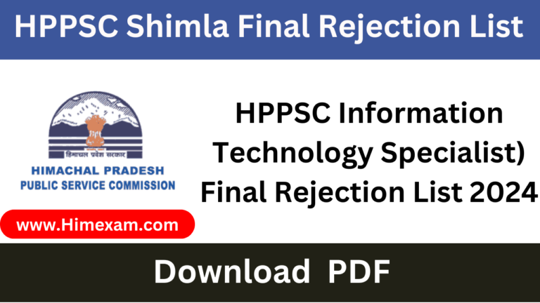 HPPSC Information Technology Specialist) Final Rejection List 2024