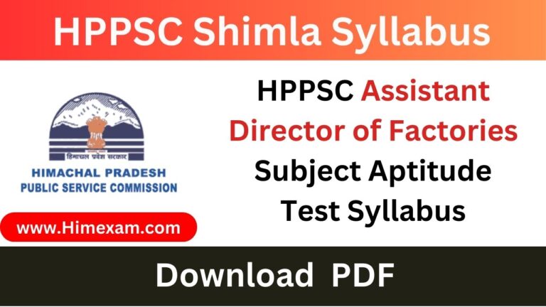 HPPSC Assistant Director of Factories Subject Aptitude Test Syllabus
