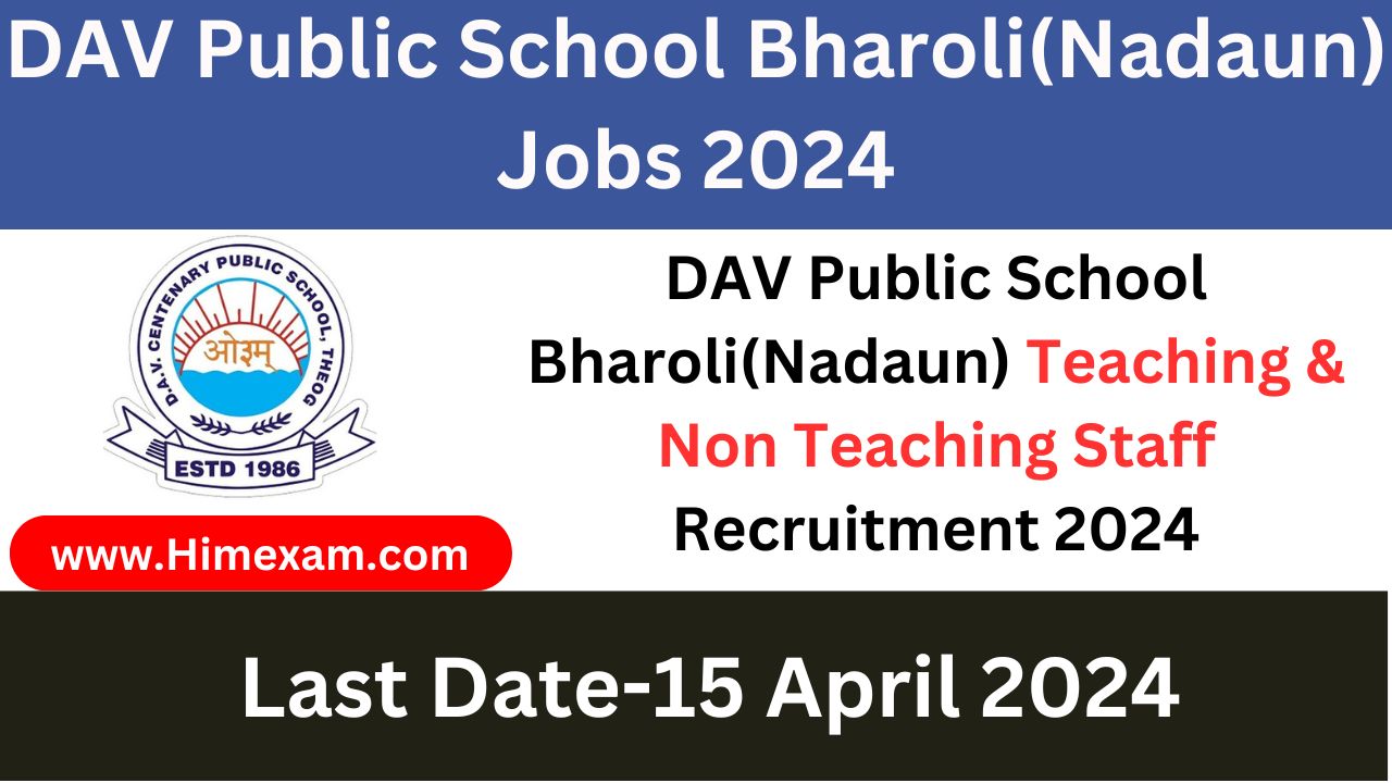 DAV Public School Bharoli(Nadaun) Teaching & Non Teaching Staff Recruitment 2024